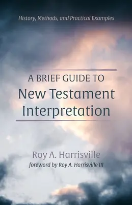 Rövid útmutató az Újszövetség értelmezéséhez - A Brief Guide to New Testament Interpretation