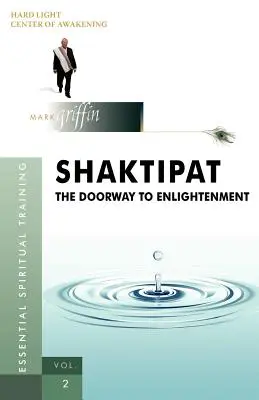 Shaktipat - A megvilágosodás kapuja - Shaktipat - The Doorway to Enlightenment