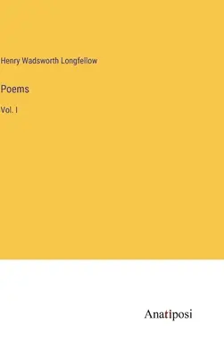 Poems: I. kötet - Poems: Vol. I