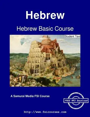 Héber alaptanfolyam - tanulói szöveg - Hebrew Basic Course - Student Text