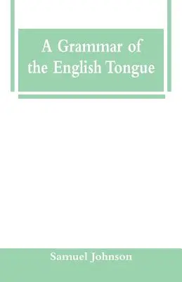 Gramatika anglického jazyka - A Grammar of the English Tongue