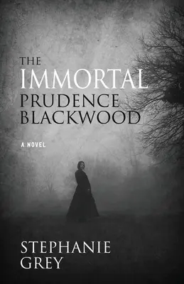 A halhatatlan Prudence Blackwood - The Immortal Prudence Blackwood