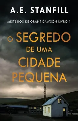 O Segredo de uma Cidade Pequena O Segredo de uma Cidade Pequena - O Segredo de uma Cidade Pequena