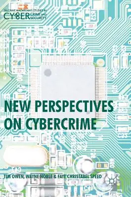 A számítógépes bűnözés új perspektívái - New Perspectives on Cybercrime