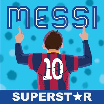 Messi: Szupersztár - Messi: Superstar