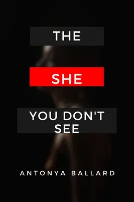 The She You Don't See