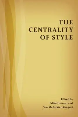 A stílus központi szerepe - The Centrality of Style