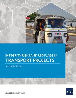 Integritási kockázatok és vészjelzések a közlekedési projektekben - Integrity Risks and Red Flags in Transport Projects