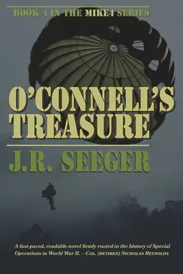 O'Connell kincse: A MIKE4 sorozat 4. könyve - O'Connell's Treasure: Book 4 in the MIKE4 Series