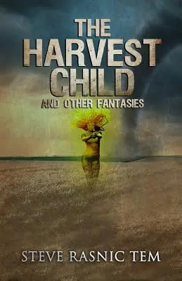 A szüretelő gyermek és más fantáziák - The Harvest Child and Other Fantasies