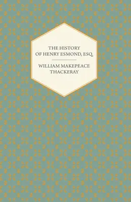 Henry Esmond története, Esq. - The History of Henry Esmond, Esq.