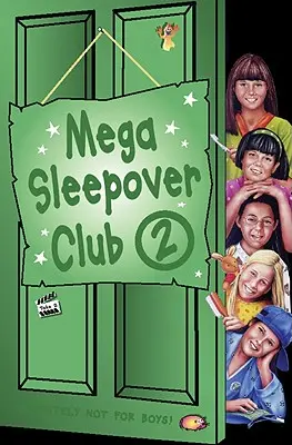 Mega pizsamaparti 2 - Mega Sleepover 2