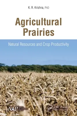 Mezőgazdasági prérik: Természeti erőforrások és termőképesség - Agricultural Prairies: Natural Resources and Crop Productivity