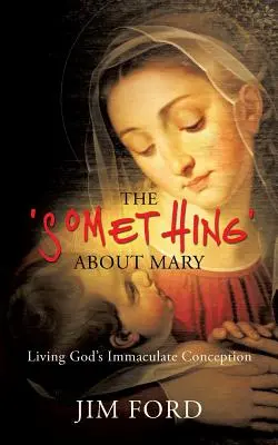 A „valami” Máriában - The 'Something' about Mary