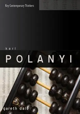 Karl Polanyi: Polanyi: A piac határai - Karl Polanyi: The Limits of the Market