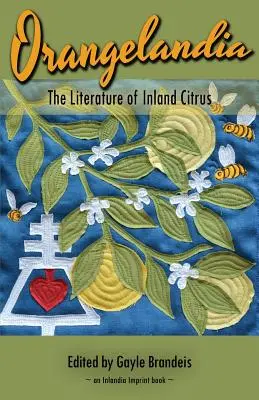 Orangelandia: A belföldi citrusfélék irodalma - Orangelandia: The Literature of Inland Citrus