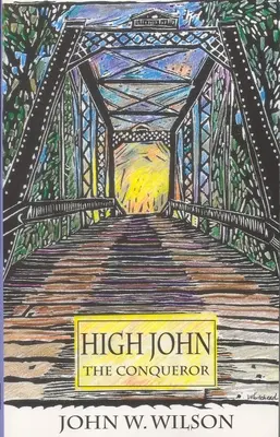 Hódító János: kötet 25. kötet - High John the Conqueror: Volume 25