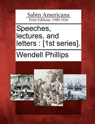 Beszédek, előadások és levelek: [1. sorozat]. - Speeches, lectures, and letters: [1st series].