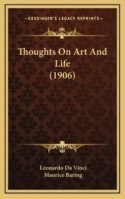 Gondolatok a művészetről és az életről (1906) - Thoughts On Art And Life (1906)