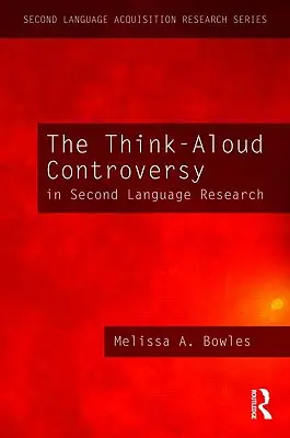 A Think-Aloud-vita a második nyelvi kutatásban - The Think-Aloud Controversy in Second Language Research