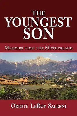 A legifjabb fiú, Emlékiratok az anyaországból - The Youngest Son, Memoirs from the Motherland