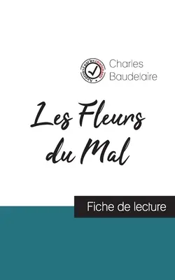 Les Fleurs du Mal de Baudelaire (fiche de lecture et analyse complte de l'oeuvre)
