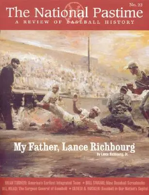 The National Pastime, 22. kötet: A baseball történetének áttekintése - The National Pastime, Volume 22: A Review of Baseball History