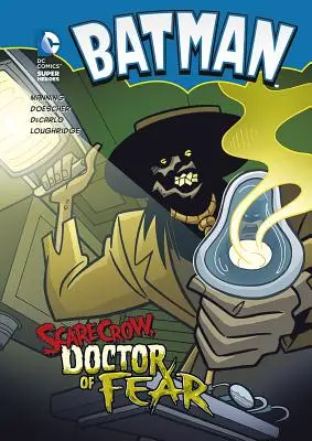 Batman: Madárijesztő, a félelem doktora - Batman: Scarecrow, Doctor of Fear