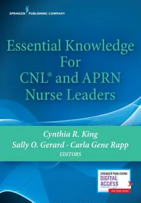 Alapvető ismeretek a Cnl és Aprn ápolási vezetők számára - Essential Knowledge for Cnl and Aprn Nurse Leaders