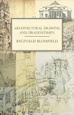 Építészeti rajz és rajzolók - Architectural Drawing and Draughtsmen