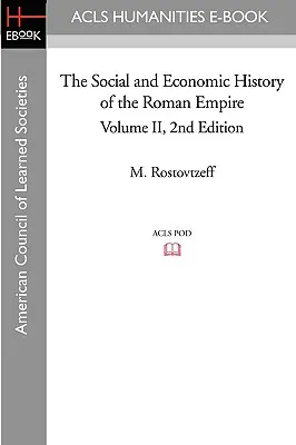 A Római Birodalom társadalom- és gazdaságtörténete II. kötet 2. kiadás - The Social and Economic History of the Roman Empire Volume II 2nd Edition