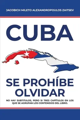 Se Prohbe Olvidar - Cuba: Se Prohbe Olvidar