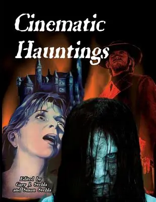 Filmes kísértetek - Cinematic Hauntings