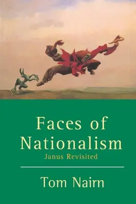 A nacionalizmus arcai: Janus Revisited - Faces of Nationalism: Janus Revisited