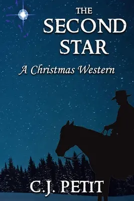 A második csillag: A Christmas Western - The Second Star: A Christmas Western