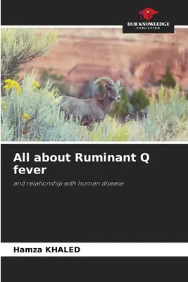 Minden a kérődzők Q-lázáról - All about Ruminant Q fever