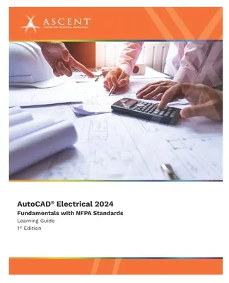 AutoCAD Electrical 2024: Alapok az NFPA szabványokkal - AutoCAD Electrical 2024: Fundamentals with NFPA Standards