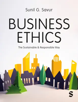 Üzleti etika: A fenntartható és felelősségteljes út - Business Ethics: The Sustainable and Responsible Way