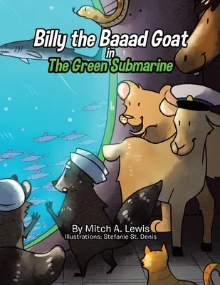 Billy, a bakkecske: A zöld tengeralattjáró - Billy the Baaad Goat: The Green Submarine