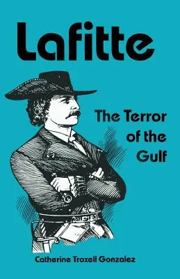 Lafitte: Az öböl réme - Lafitte: The Terror of the Gulf