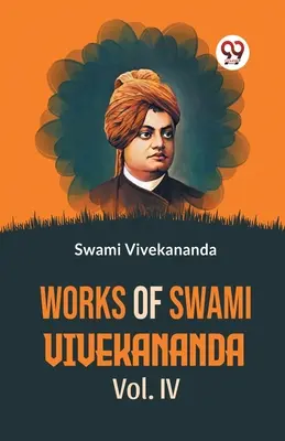 Szvámí Vivekananda művei IV. kötet - Works Of Swami Vivekananda Vol.IV