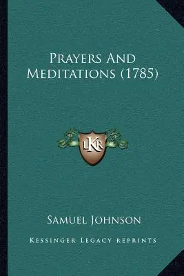 Modlitby a rozjímání (1785) - Prayers And Meditations (1785)