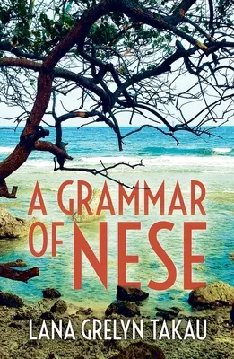 A Nese nyelvtana - A Grammar of Nese