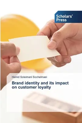 A márkaidentitás és annak hatása a vásárlói hűségre - Brand identity and its impact on customer loyalty