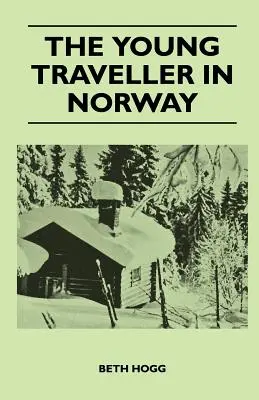 A fiatal utazó Norvégiában - The Young Traveller in Norway