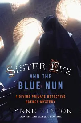 Éva nővér és a kék apáca - Sister Eve and the Blue Nun