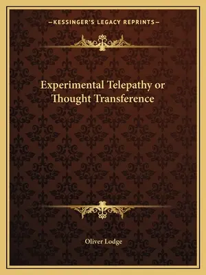 Kísérleti telepátia vagy gondolatátvitel - Experimental Telepathy or Thought Transference