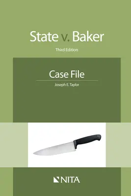 State V. Baker: Baker: Case File - State V. Baker: Case File