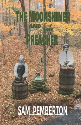 A holdudvaros és a prédikátor - The Moonshiner and the Preacher