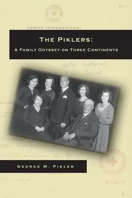 The Piklers: Egy családi odüsszeia három kontinensen - The Piklers: A Family Odyssey on Three Continents